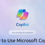 How to Use Microsoft Copilot – Tech Tazaa