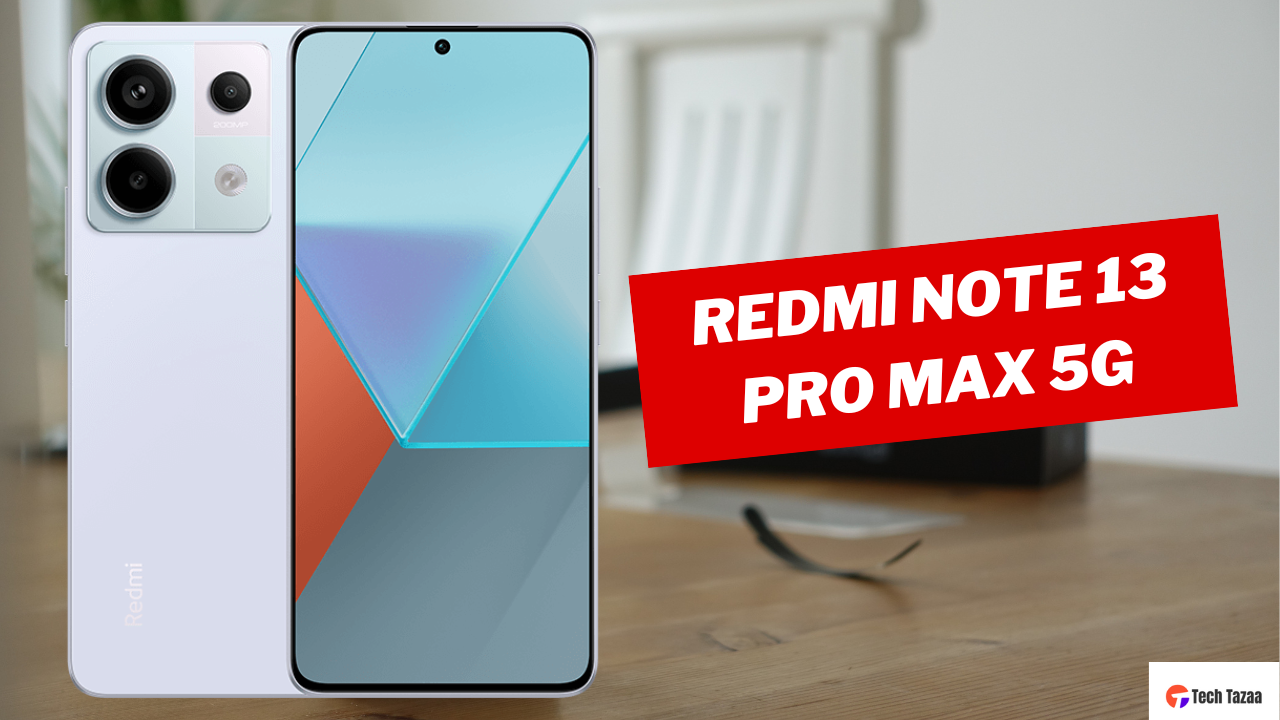 Unveiling the Xiaomi Redmi Note 13 Pro Max 5G: Revolutionizing Smartphone Tech!