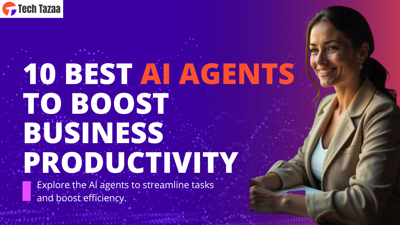 10 Best AI Agents to Boost Business Productivity