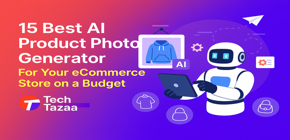 15 Best AI Product Photo Generator For Your eCommerce Store on a Budget