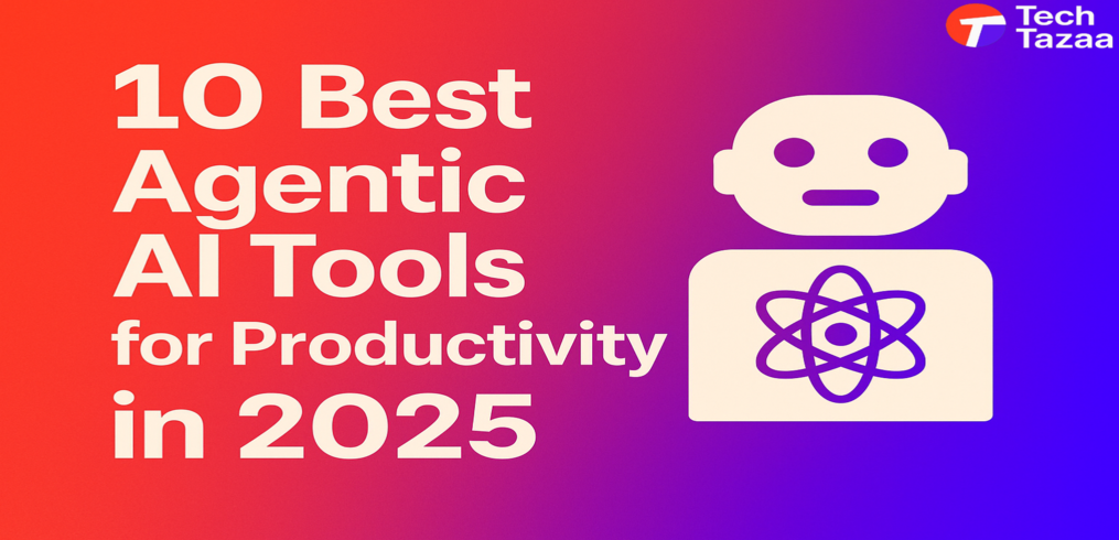 Agentic AI Tools for Productivity